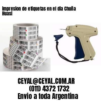 impresion de etiquetas en el dia Chuña Huasi