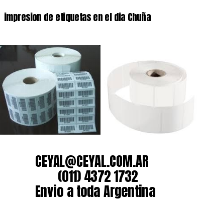 impresion de etiquetas en el dia Chuña