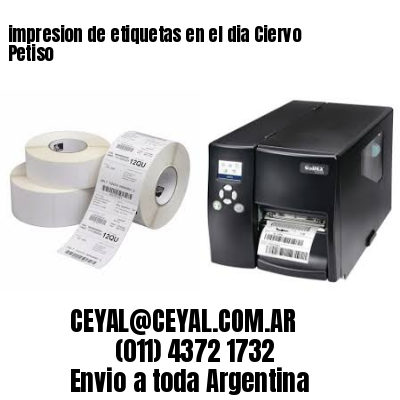 impresion de etiquetas en el dia Ciervo Petiso