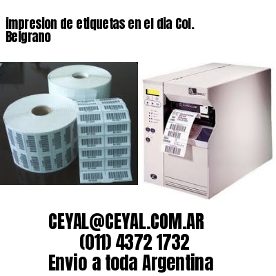 impresion de etiquetas en el dia Col. Belgrano