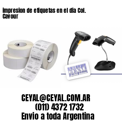 impresion de etiquetas en el dia Col. Cavour