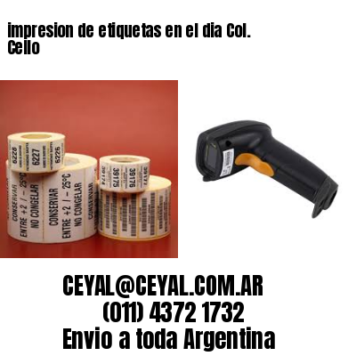 impresion de etiquetas en el dia Col. Cello
