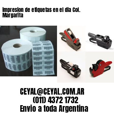 impresion de etiquetas en el dia Col. Margarita