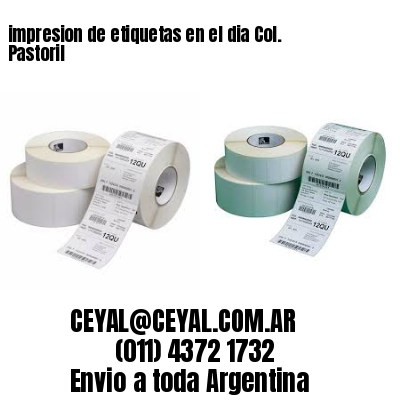 impresion de etiquetas en el dia Col. Pastoril