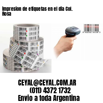 impresion de etiquetas en el dia Col. Rosa