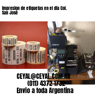 impresion de etiquetas en el dia Col. San José