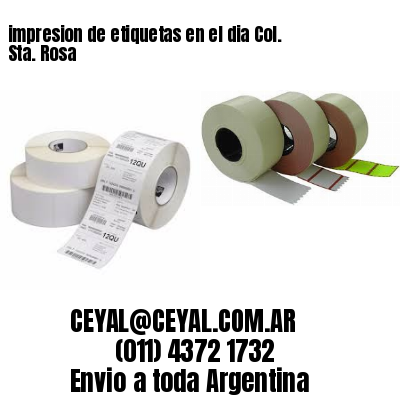 impresion de etiquetas en el dia Col. Sta. Rosa