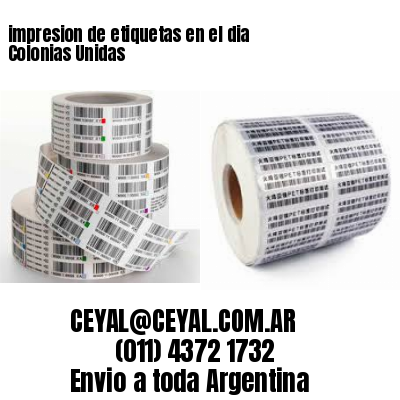 impresion de etiquetas en el dia Colonias Unidas