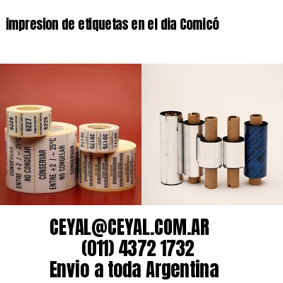 impresion de etiquetas en el dia Comicó
