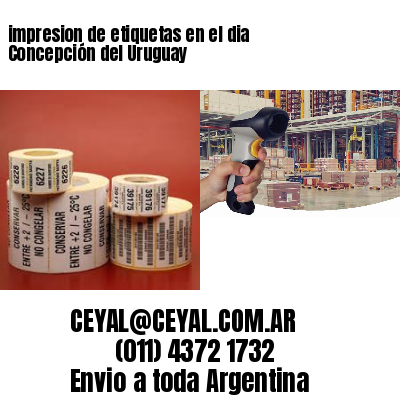 impresion de etiquetas en el dia Concepción del Uruguay