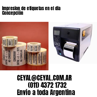 impresion de etiquetas en el dia Concepción
