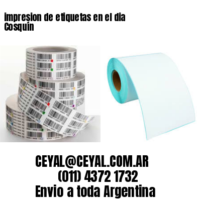 impresion de etiquetas en el dia Cosquín