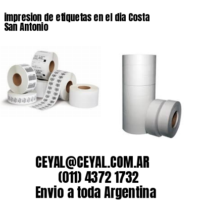 impresion de etiquetas en el dia Costa San Antonio
