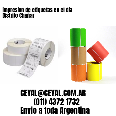 impresion de etiquetas en el dia Distrito Chañar