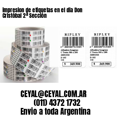 impresion de etiquetas en el dia Don Cristóbal 2ª Sección