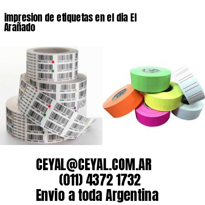 impresion de etiquetas en el dia El Arañado