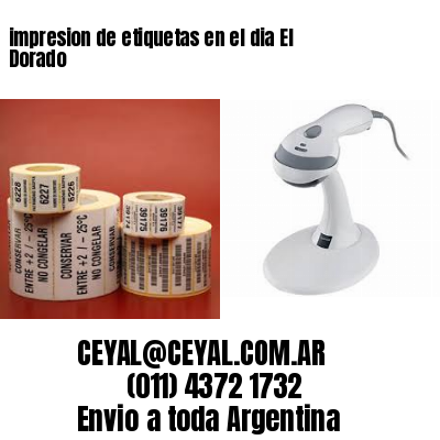 impresion de etiquetas en el dia El Dorado