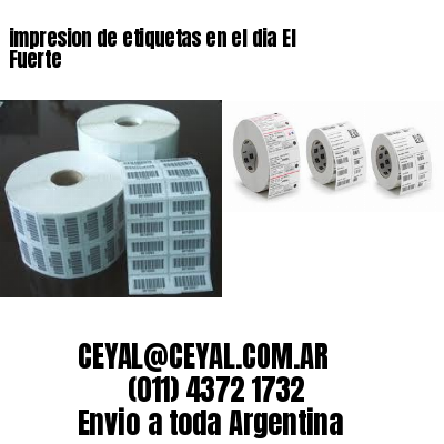 impresion de etiquetas en el dia El Fuerte