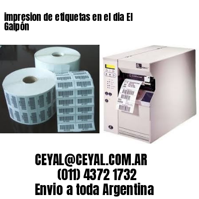 impresion de etiquetas en el dia El Galpón