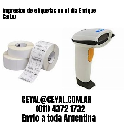 impresion de etiquetas en el dia Enrique Carbo