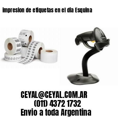 impresion de etiquetas en el dia Esquina