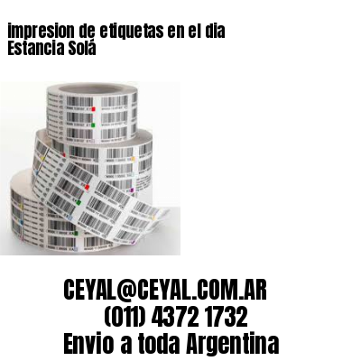 impresion de etiquetas en el dia Estancia Solá