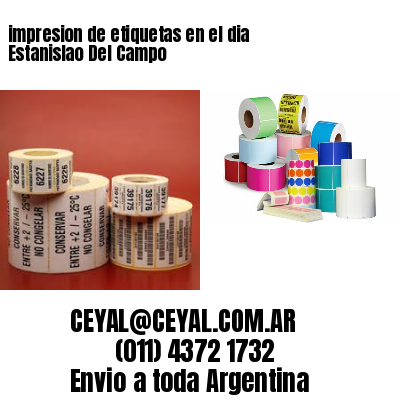 impresion de etiquetas en el dia Estanislao Del Campo