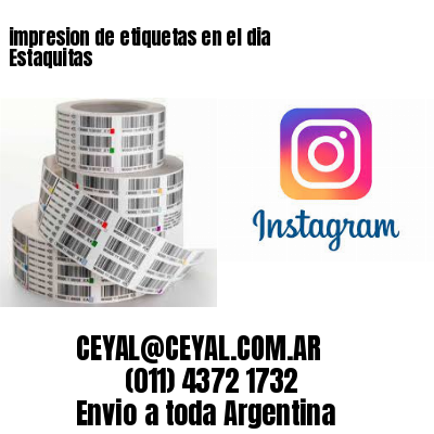 impresion de etiquetas en el dia Estaquitas