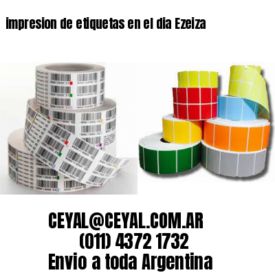 impresion de etiquetas en el dia Ezeiza