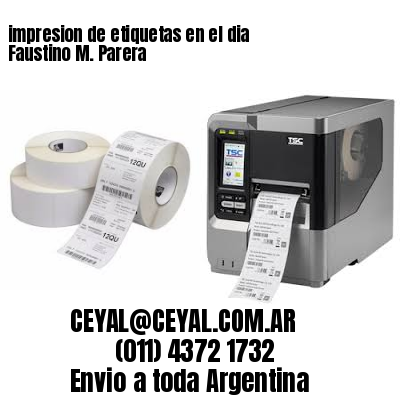 impresion de etiquetas en el dia Faustino M. Parera