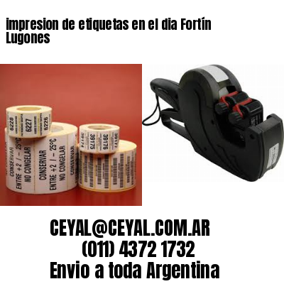 impresion de etiquetas en el dia Fortín Lugones