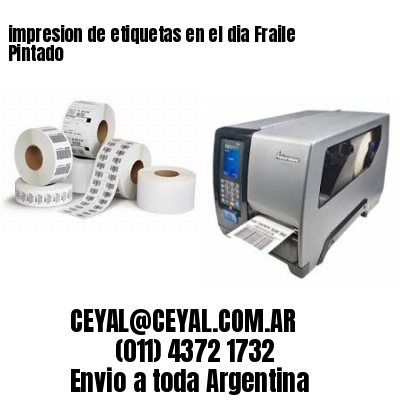 impresion de etiquetas en el dia Fraile Pintado
