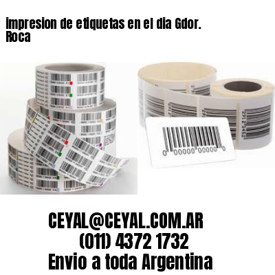 impresion de etiquetas en el dia Gdor. Roca