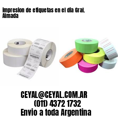 impresion de etiquetas en el dia Gral. Almada
