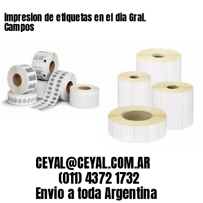 impresion de etiquetas en el dia Gral. Campos