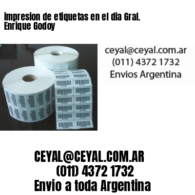 impresion de etiquetas en el dia Gral. Enrique Godoy