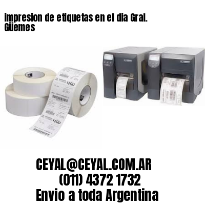 impresion de etiquetas en el dia Gral. Güemes