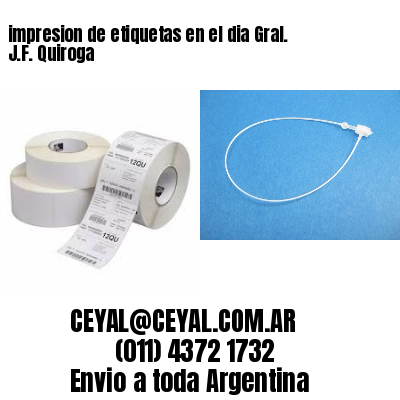 impresion de etiquetas en el dia Gral. J.F. Quiroga