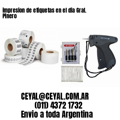 impresion de etiquetas en el dia Gral. Pinero