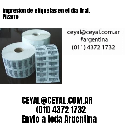 impresion de etiquetas en el dia Gral. Pizarro