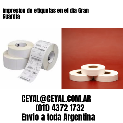 impresion de etiquetas en el dia Gran Guardia