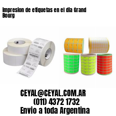 impresion de etiquetas en el dia Grand Bourg