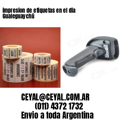 impresion de etiquetas en el dia Gualeguaychú