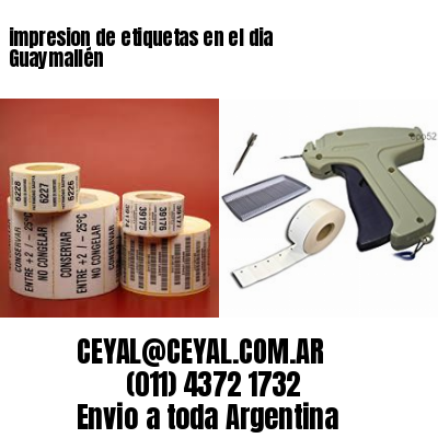 impresion de etiquetas en el dia Guaymallén