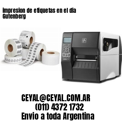 impresion de etiquetas en el dia Gutenberg