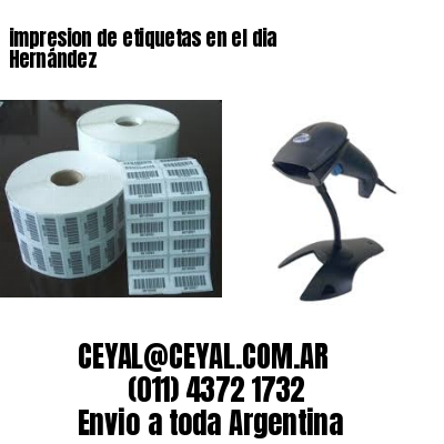 impresion de etiquetas en el dia Hernández