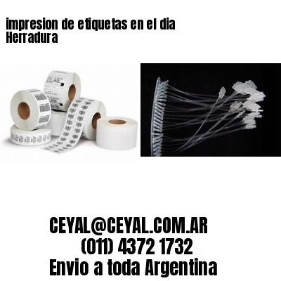 impresion de etiquetas en el dia Herradura