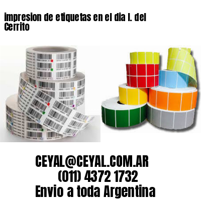 impresion de etiquetas en el dia I. del Cerrito