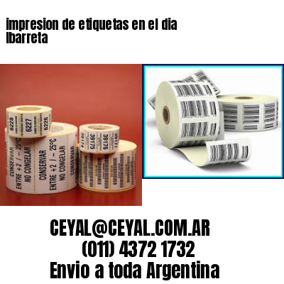impresion de etiquetas en el dia Ibarreta