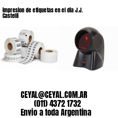 impresion de etiquetas en el dia J.J. Castelli